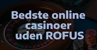 Slots Uden Rofus Oplev Spænding Uden Begrænsninger
